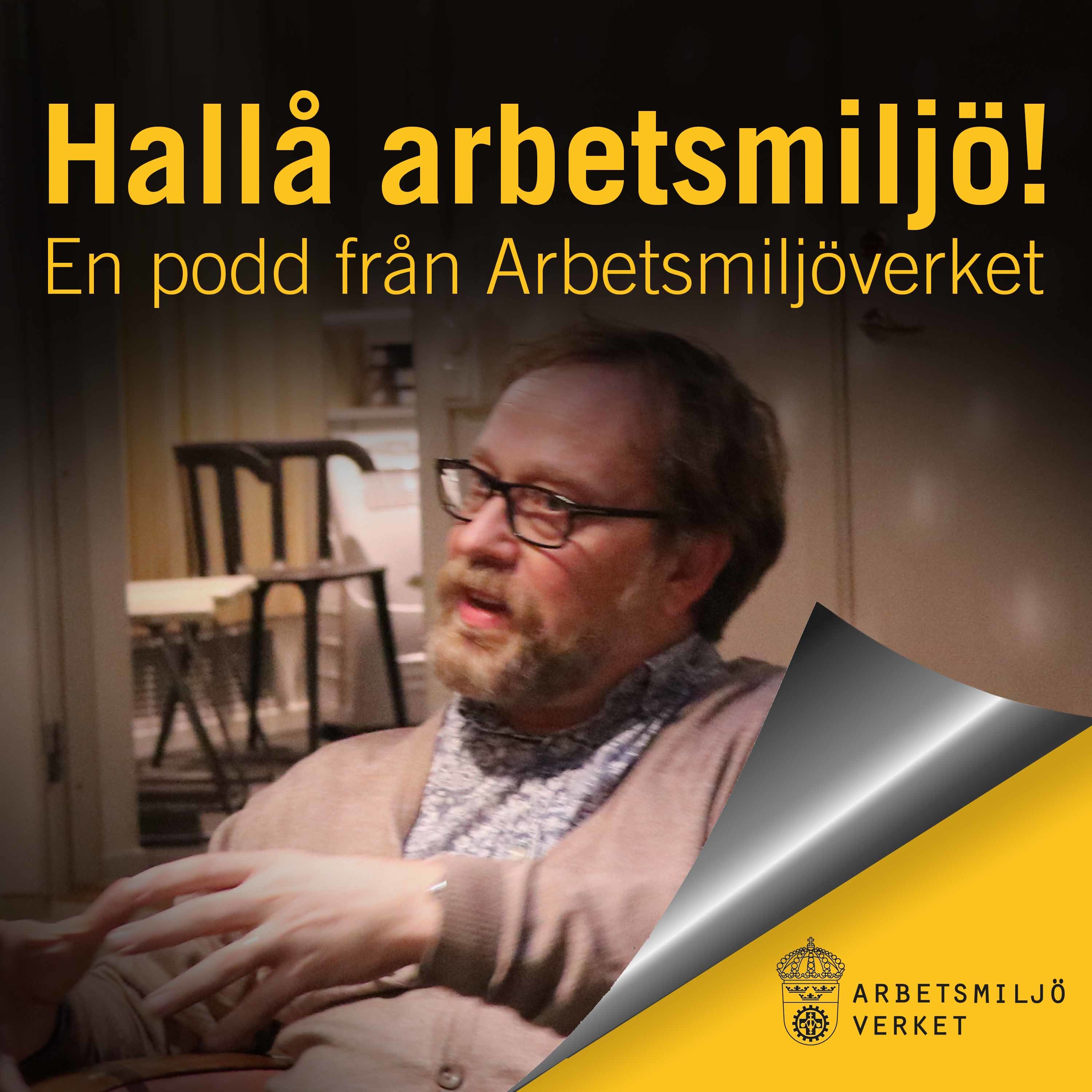 Hallå arbetsmiljö!