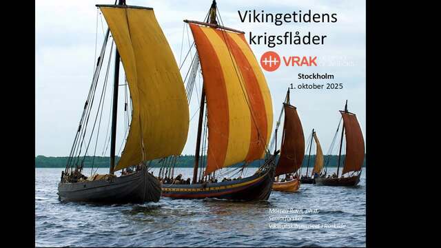 Föredrag: Vikingatidens krigsflottor - Morten Ravn