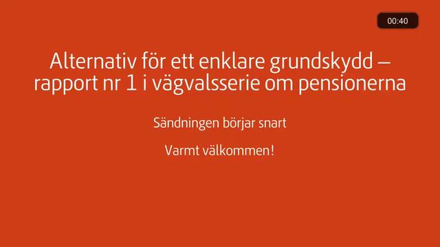 Digitalt seminarium där vi presenterar och diskuterar den första rapporten i Pensionsmyndighetens vägvalsserie om pensioner.